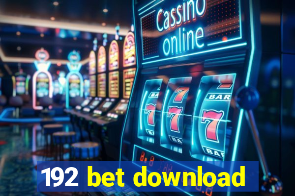 192 bet download